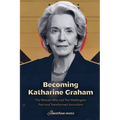 Becoming Katharine Graham: The Woman Who Led The Washington Post and Transformed Journalism - Paperback