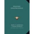 Masonic Jurisprudence - Hardcover