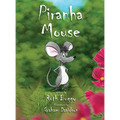 Piranha Mouse - Hardcover