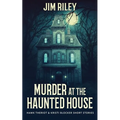 Murder at the Haunted House - Paperback