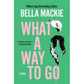 What a Way to Go - Paperback