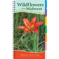 Wildflowers of the Midwest: Your Way to Easily Identify Wildflowers - Spiral