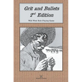 Grit and Bullets, 2nd Edition - Paperback