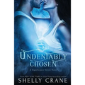 Undeniably Chosen: a Significance novel - Paperback