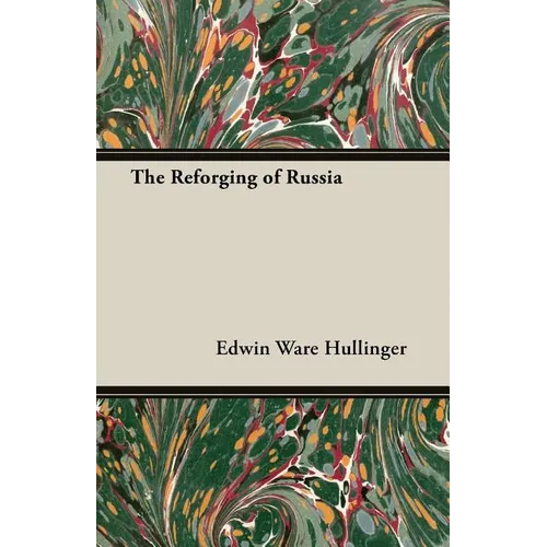 The Reforging of Russia - Paperback