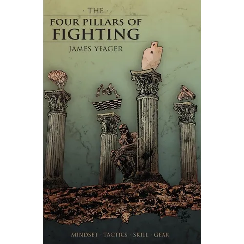 The Four Pillars of Fighting - Paperback