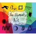 The Elements of Art: An Elementary Art Teacher's Guide to Color, Shape, Texture, and More - Hardcover