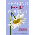 Healing Family Wounds - Paperback