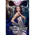 We're All Mad Here: A Dark Alice in Wonderland Reverse Harem - Paperback