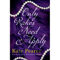 Only Rakes Need Apply - Paperback
