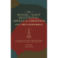 Sinner / Saint Devotional: Advent and Christmas - Paperback