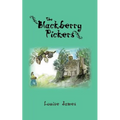 The Blackberry Pickers - Paperback