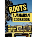 Roots: Jamaican Food & Culture - Hardcover