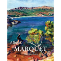 Albert Marquet: The Quiet Fauve - Hardcover