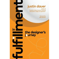 In Fulfillment: The Designer's Journey - Paperback