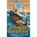 The Legend of Black Eyed Bart, Book 4: The Adventures of Tom and Andy - Paperback
