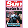 The Sun Soap Quiz Book: 2000 questions on your favourite TV soap operas - Paperback
