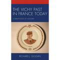 The Vichy Past in France Today: Corruptions of Memory - Paperback