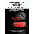Starhooperman's Basketball Journey: A detailed look at what college coaches are looking for in a player and what it takes to be successful. - Hardcover