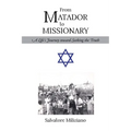 From Matador to Missionary: A Life's Journey toward Seeking the Truth - Paperback