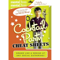 Mental Floss: Cocktail Party Cheat Sheets - Paperback