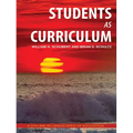 Students as Curriculum - Hardcover