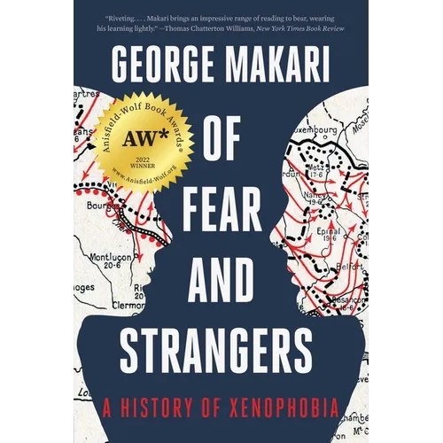 Of Fear and Strangers: A History of Xenophobia - Paperback