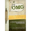 OMG: A Youth Ministry Handbook - Paperback