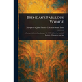 Brendan's Fabulous Voyage - Paperback
