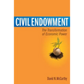 Civil Endowment: The Transformation of Economic Power - Paperback