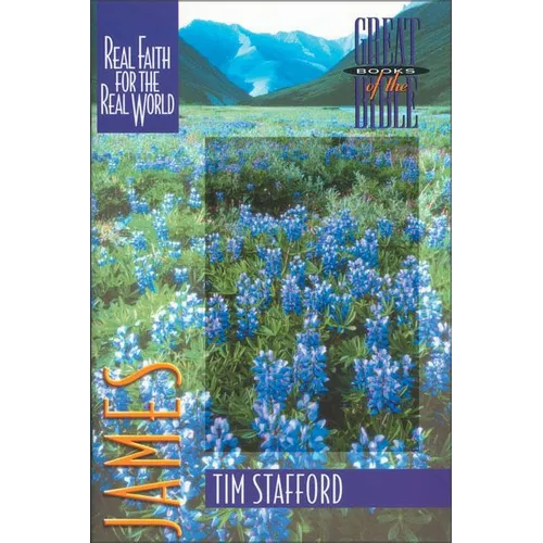 James: Real Faith for the Real World - Paperback