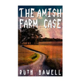 The Amish Farm Case (Amish Mystery and Suspense) - Paperback