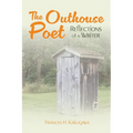 The Outhouse Poet - Paperback
