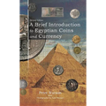 A Brief Introduction to Egyptian Coins and Currency: Second Edition - Hardcover
