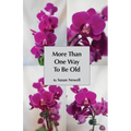 More Than One Way to Be Old - Paperback