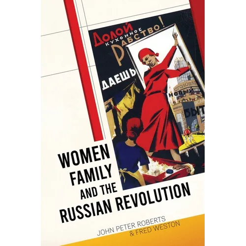 Women, Family and the Russian Revolution - Paperback