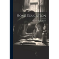 Home Education - Paperback