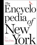 The Encyclopedia of New York - Hardcover