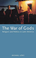 The War of Gods: Religion and Politics in Latin America - Paperback
