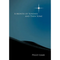 A Month of Sundays and Then Some - Hardcover