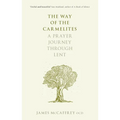 The Way of the Carmelites: A Prayer Journey Through Lent - Paperback