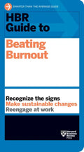 HBR Guide to Beating Burnout - Hardcover