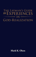 The Layman's Guide to Experiences in God-Realization - Paperback