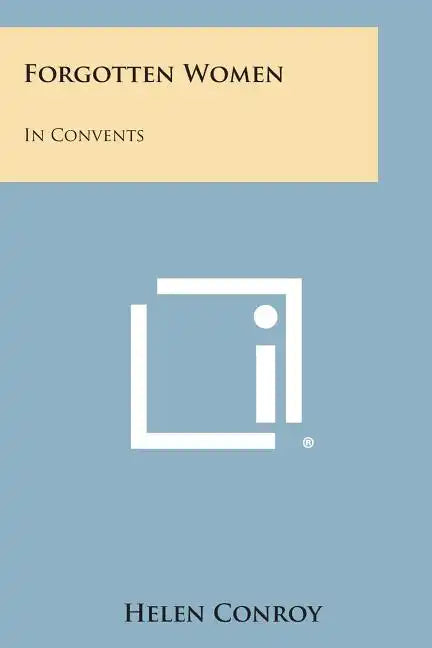 Forgotten Women: In Convents - Paperback