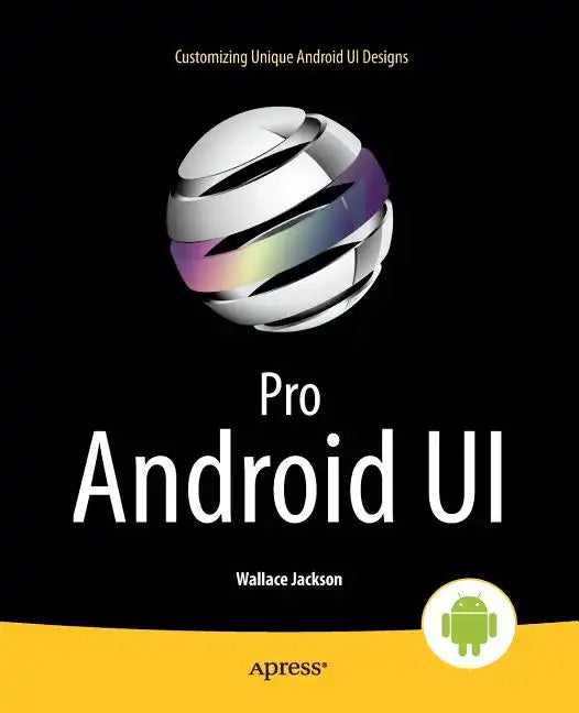 Pro Android Ui - Paperback