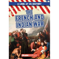 The French and Indian War - Library Binding