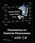Fundamentals of Computer Programming with C#: Programming Principles, Object-Oriented Programming, Data Structures - Paperback