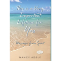 This is a Very Important Lifetime for You, Messages from Spirit - Hardcover