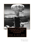 Treatment of Nuclear and Radiological Casualties: FM 4-02.283 - Paperback