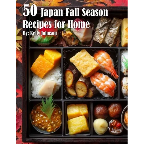 50 Japan Fall Season Recipes for Home - Paperback